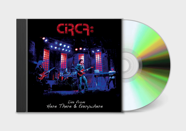 Circa: - Live From Here There &amp; Everywhere